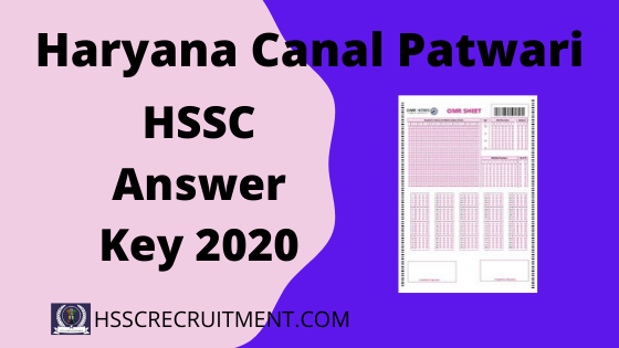 Download Haryana HSSC Canal Patwari Answer Key 